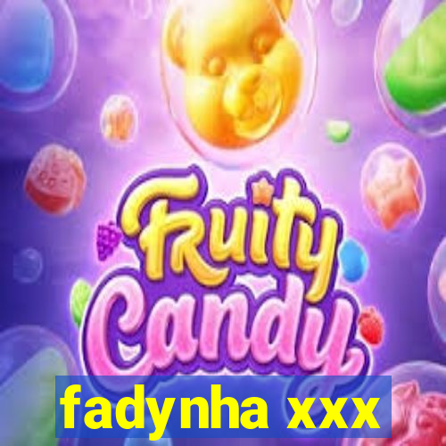 fadynha xxx